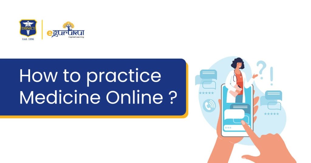 How to practice medicine online