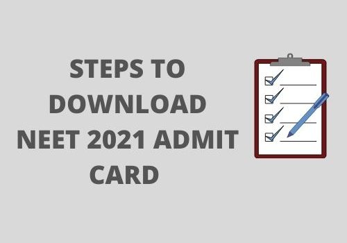 steps to download neet 2021 admit card