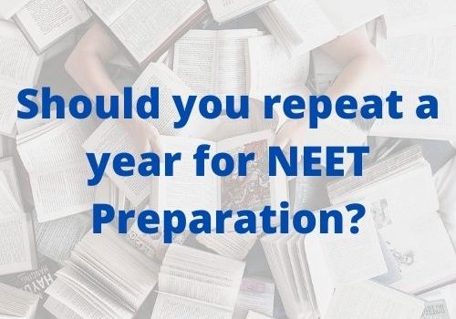 Should you repeat a year for NEET Preparation