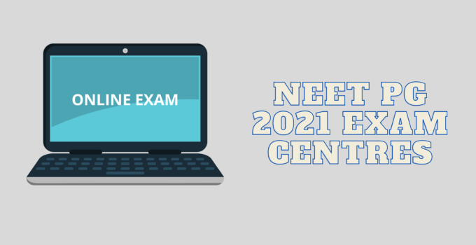 NEET PG Exam Centres 2021