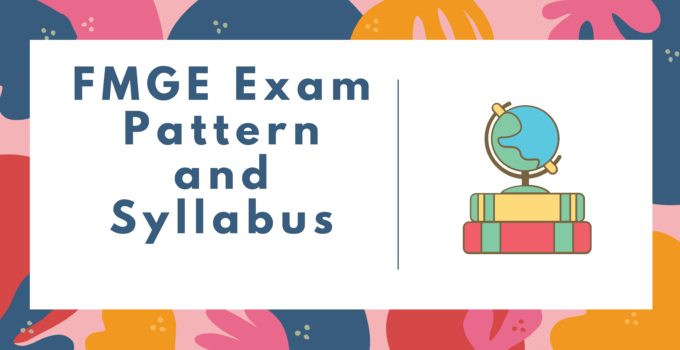 FMGE Exam Pattern and Syllabus