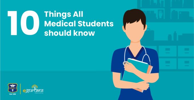 10 Things All Medical Students should know