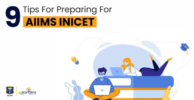 9 Tips For Preparing For AIIMS INICET