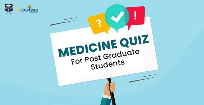 Medicine Quiz for Postgraduate Students