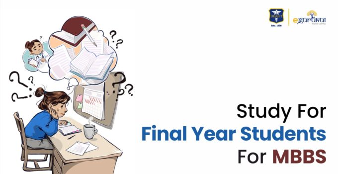 Study Tips for Final Year MBBS Students