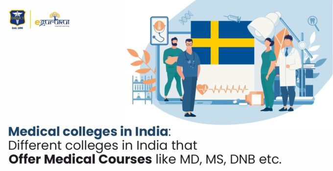 Medical colleges in India: Different colleges in India that offer Medical Courses