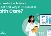 Implementation Science: What is it and Why is it Crucial in Health Care?