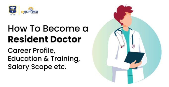 How To Become A Resident Doctor