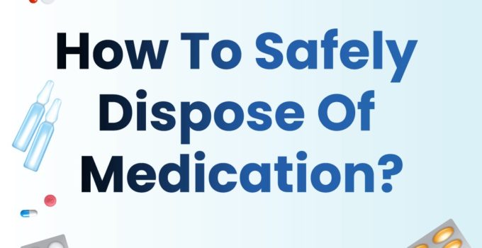 How to dispose medicine?