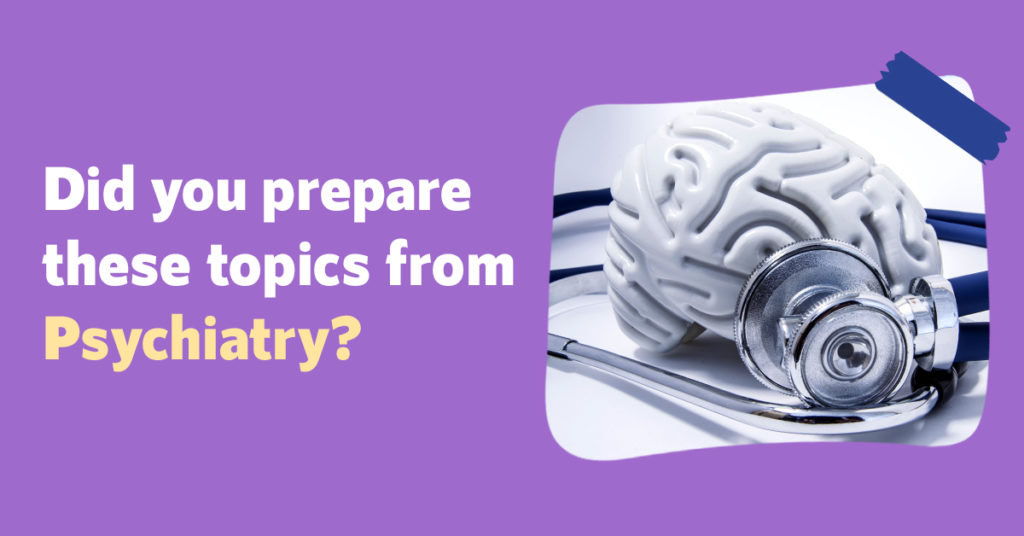High Yield topics Psychiatry for FMGE Dec 2022
